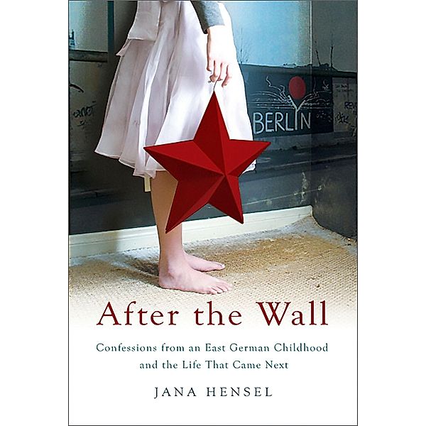 After the Wall, Jana Hensel