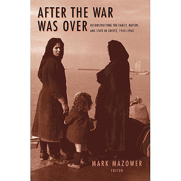 After the War Was Over / Princeton Modern Greek Studies