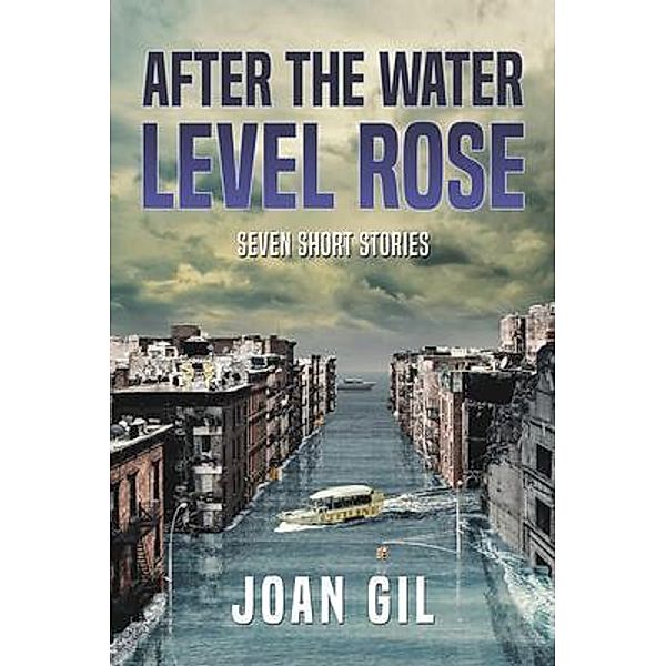 After the Water Level Rose, Joan Gil