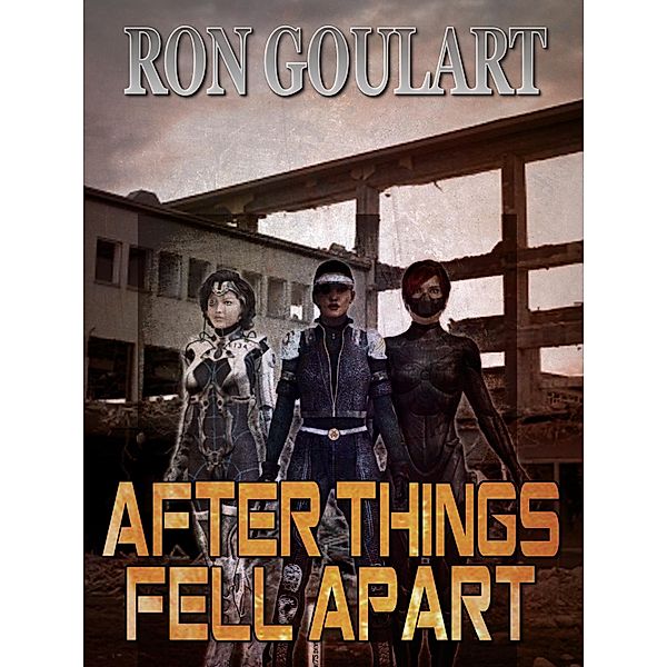 After Things Fell Apart / Crossroad Press, Ron Goulart