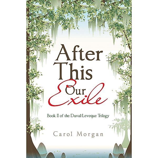 After This Our Exile, Carol Morgan