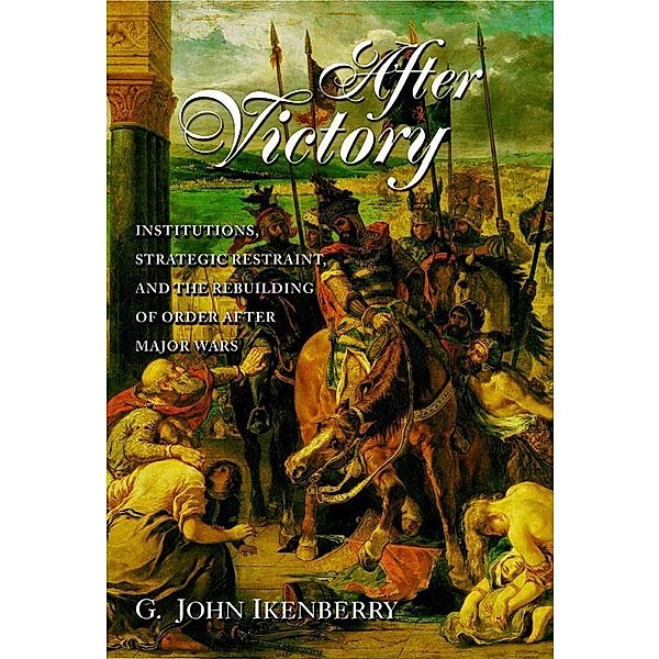 After Victory, G. John Ikenberry