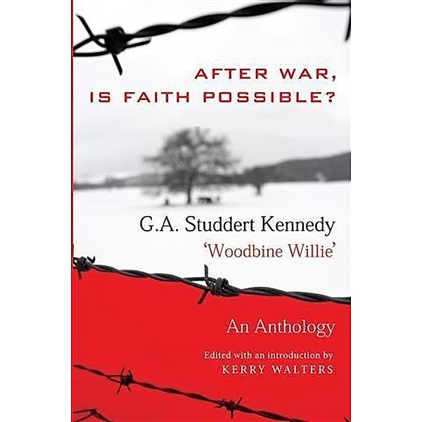 After War, Is Faith Possible?, Geoffrey A Studdert Kennedy