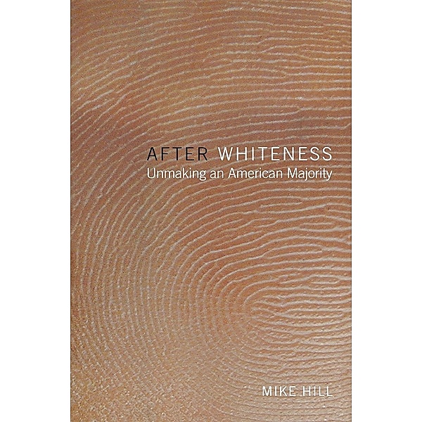 After Whiteness / Cultural Front, Mike Hill