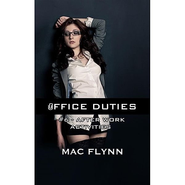 After Work Activities: Office Duties, Book 6 (Demon Paranormal Romance), Mac Flynn