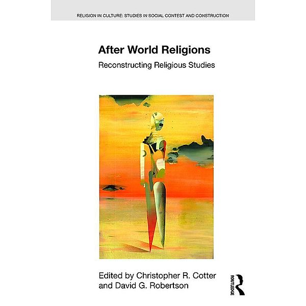 After World Religions, Christopher R Cotter, David G. Robertson