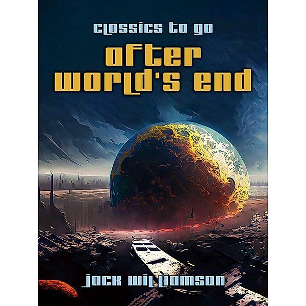 After World's End, Jack Williamson