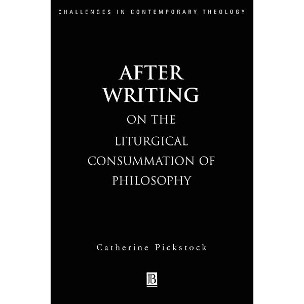 After Writing, Catherine Pickstock