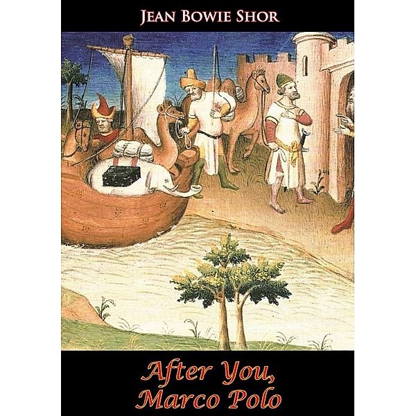 After You, Marco Polo, Jean Bowie Shor