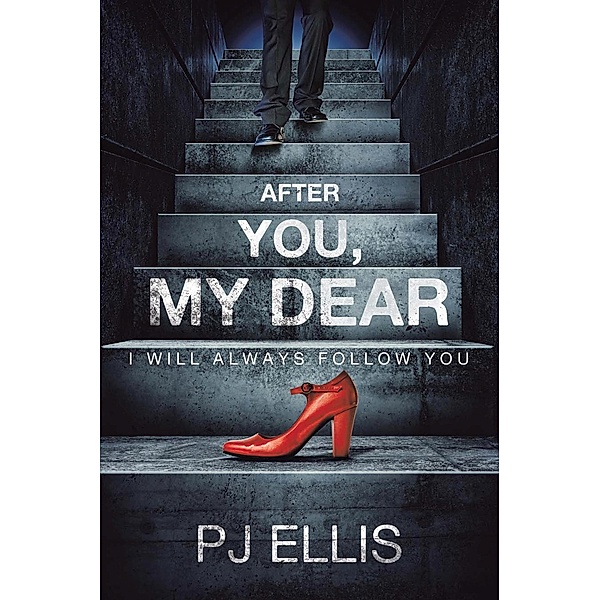 After You, My Dear, PJ Ellis