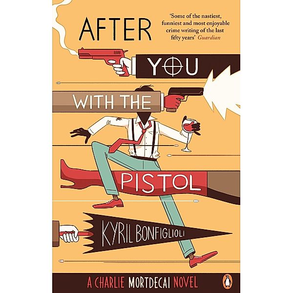 After You with the Pistol / Mortdecai, Kyril Bonfiglioli