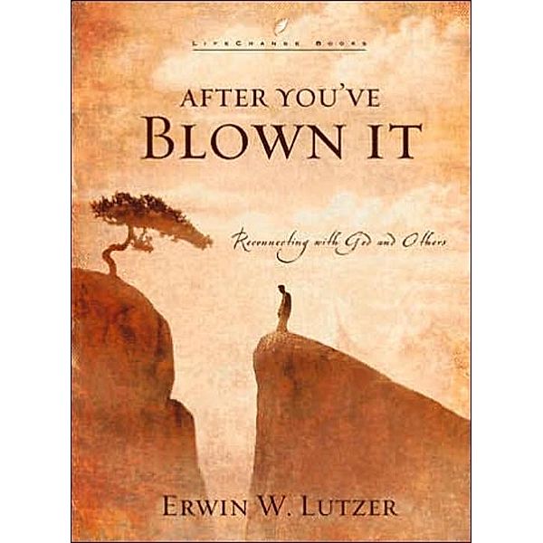 After You've Blown It / LifeChange Books, Erwin Lutzer