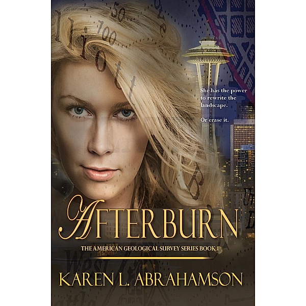 Afterburn (The American Geological Survey, #1) / The American Geological Survey, Karen L. Abrahamson