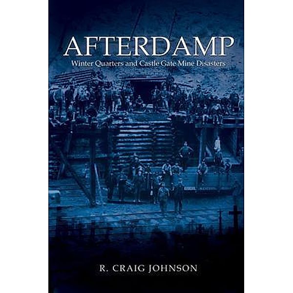 Afterdamp, R. Craig Johnson