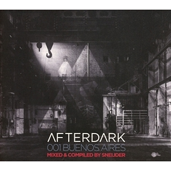 Afterdark 001-Buenos Aires-Mixed By Sneijder, Diverse Interpreten