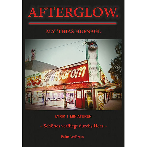 Afterglow., Matthias Hufnagl