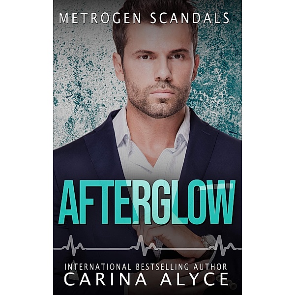 Afterglow (MetroGen Scandals, #10) / MetroGen Scandals, Carina Alyce