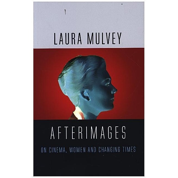 Afterimages, Laura Mulvey