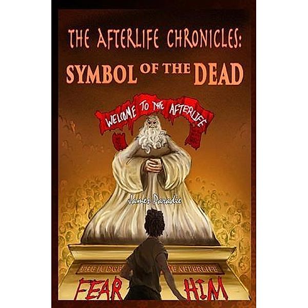 Afterlife Chronicles, James Paradie