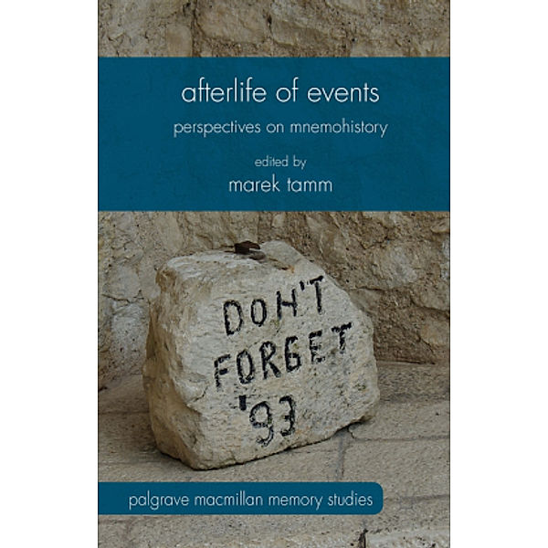 Afterlife of Events, Marek Tamm