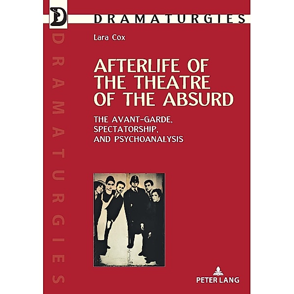 Afterlife of the Theatre of the Absurd / Dramaturgies Bd.37, Lara Cox