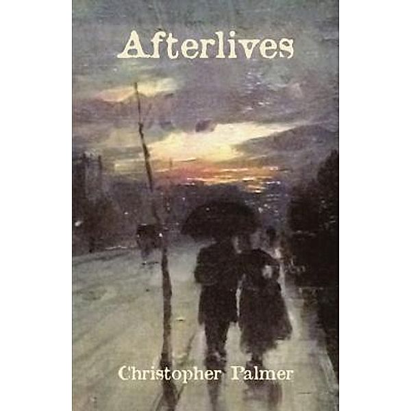 Afterlives, Christopher Palmer