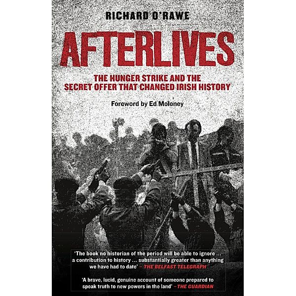 Afterlives, Richard O'Rawe