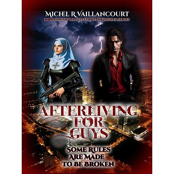 Afterliving For Guys (Glitter City Knights, #1) / Glitter City Knights, Michel R Vaillancourt