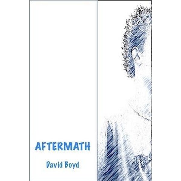Aftermath, David Boyd
