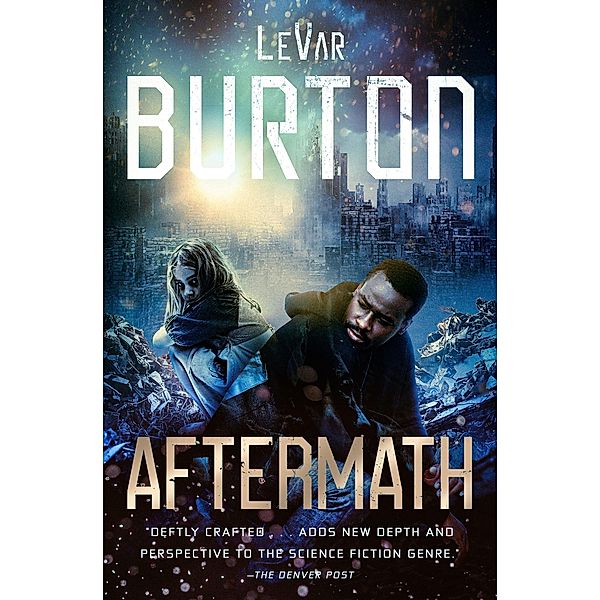 Aftermath, LeVar Burton
