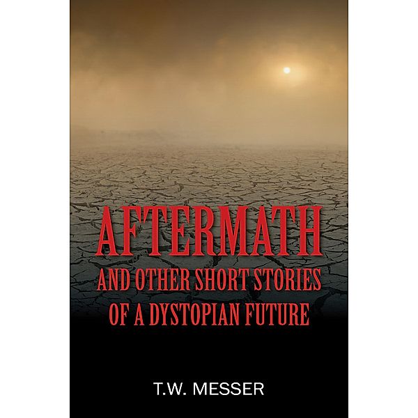 AFTERMATH, T. W. Messer