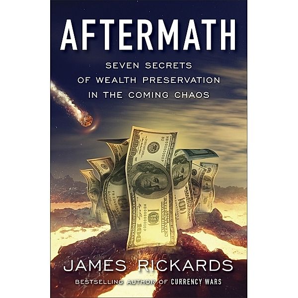 Aftermath, James Rickards