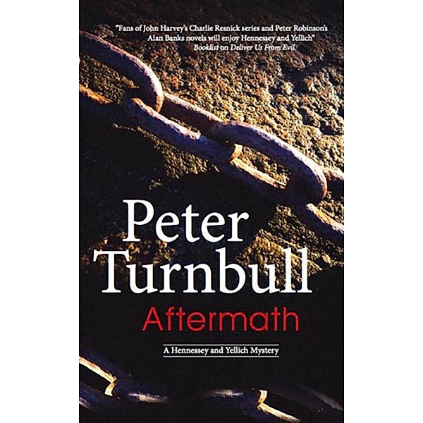 Aftermath / A Hennessey and Yellich Mystery Bd.21, Peter Turnbull