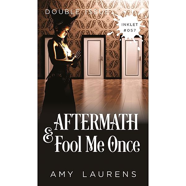 Aftermath and Fool Me Once (Double Issue) / Inklet, Amy Laurens