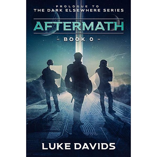 Aftermath (Book 0) / Dark Elsewhere Series, Luke Davids