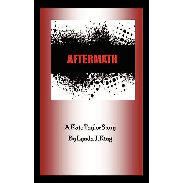 Aftermath / FastPencil.com, Lynda J. King