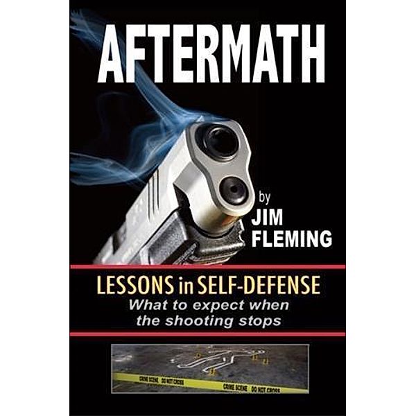 Aftermath: Lessons In Self-Defense, Jim Fleming