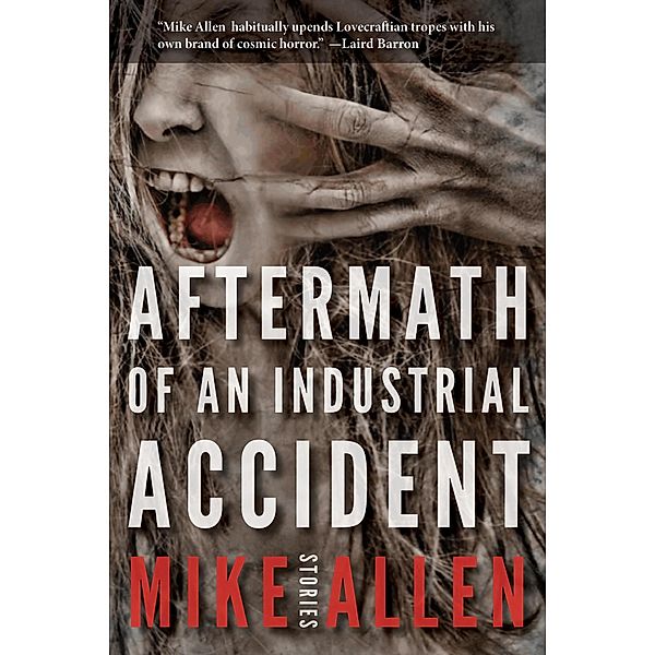 Aftermath of an Industrial Accident, Mike Allen