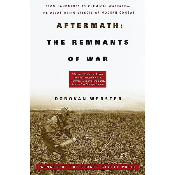 Aftermath: The Remnants of War, Donovan Webster