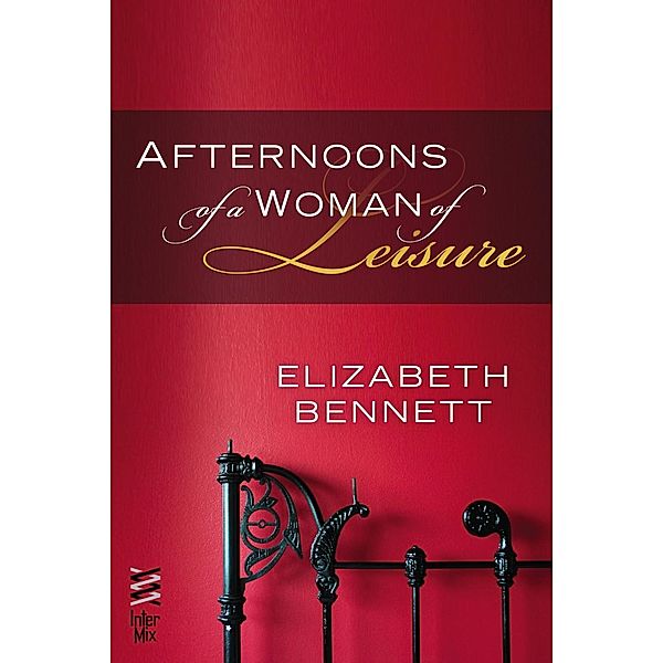 Afternoons of a Woman of Leisure, Elizabeth Bennett