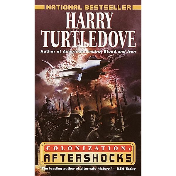 Aftershocks (Colonization, Book Three) / Colonization Bd.3, Harry Turtledove