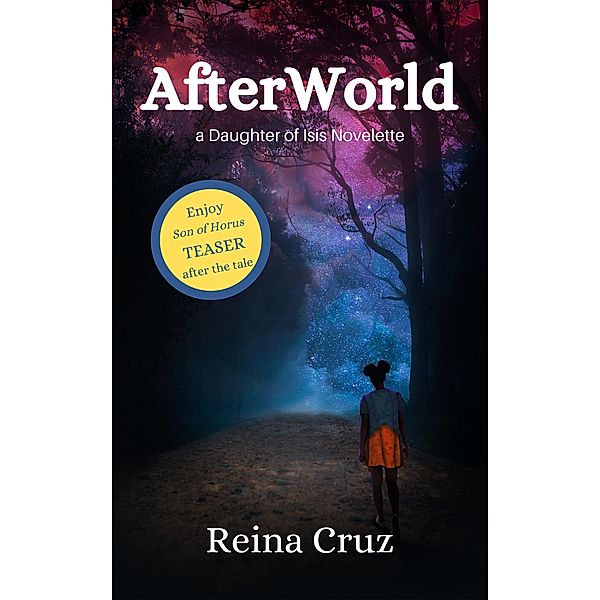 AfterWorld (Daughter of Isis, #0.5) / Daughter of Isis, Reina Cruz