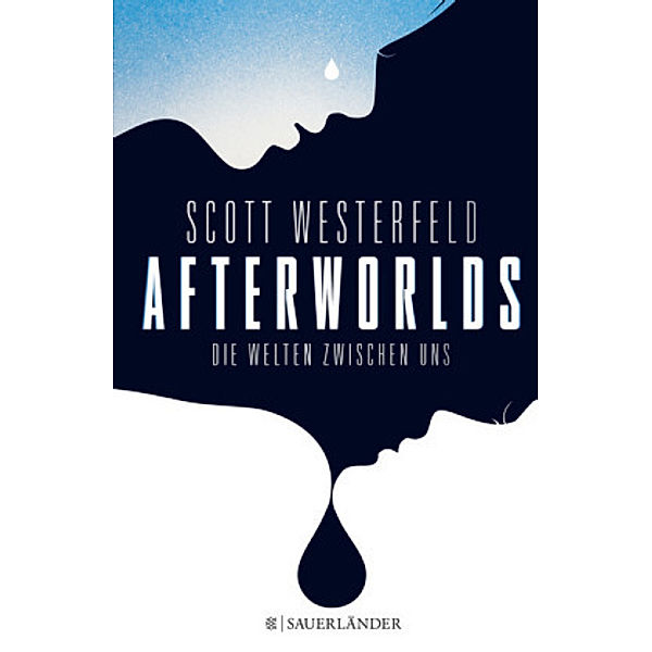 Afterworlds - Die Welten zwischen uns, Scott Westerfeld