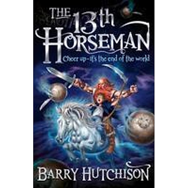 Afterworlds: The 13th Horseman / HarperCollinsChildren'sBooks, Barry Hutchison