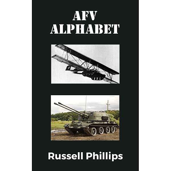 AFV Alphabet, Russell Phillips