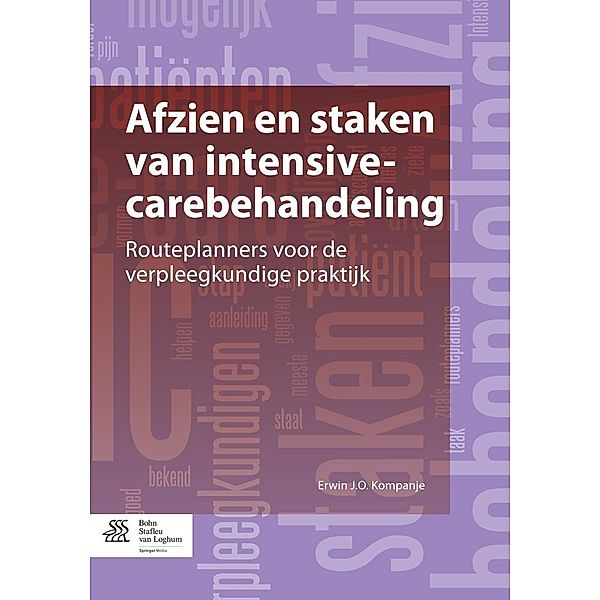 Afzien en staken van intensive-carebehandeling, Erwin J O Kompanje