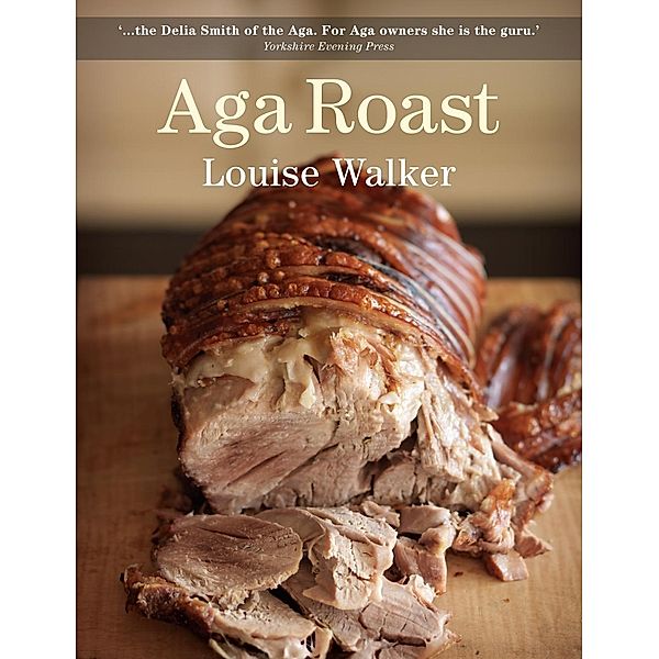 Aga Roast, Louise Walker