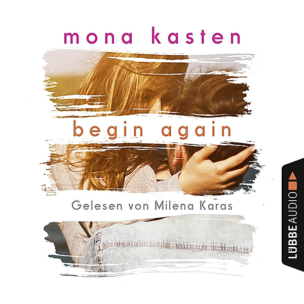 Again - 1 - Begin Again, Mona Kasten