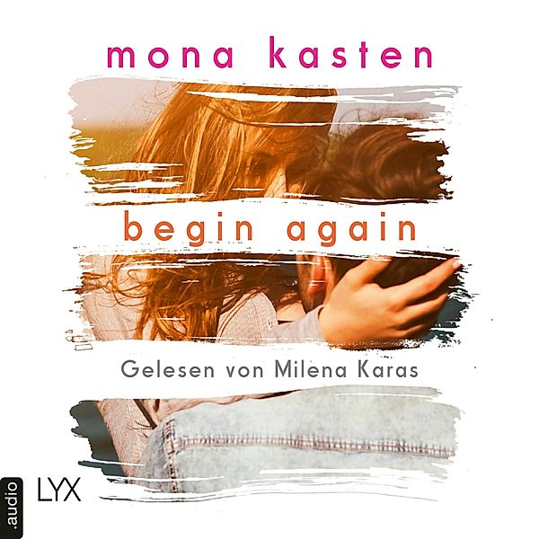 Again-Reihe - 1 - Begin Again, Mona Kasten