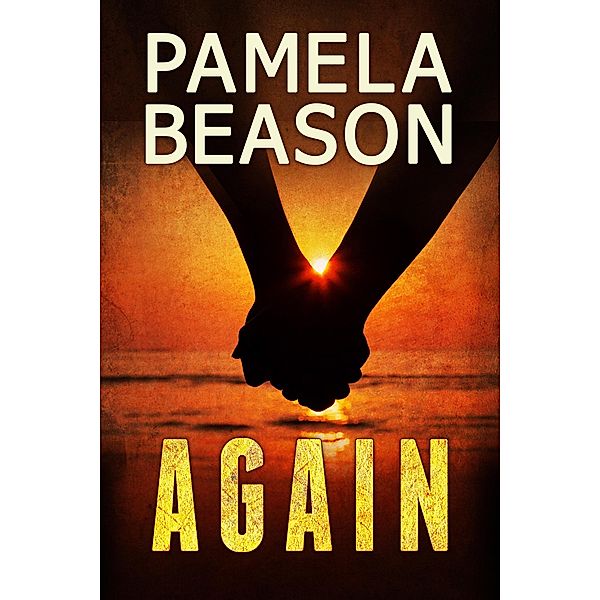 Again (The Langston Family Stories, #2) / The Langston Family Stories, Pamela Beason